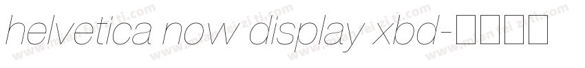 helvetica now display xbd字体转换